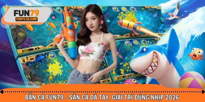 Nhiều yếu tố đặc sắc tạo thoải mái cho khách hàng bắn cá FUN79
